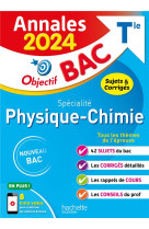 Annales objectif bac 2024 - spécialité physique-chimie