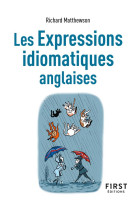 Les expressions idiomatiques anglaises, 2e ed