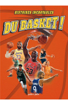 Histoires incroyables du basket