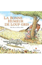 La bonne humeur de loup gris