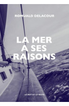 La mer a ses raisons