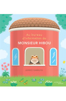 Au bureau d-information de monsieur hibou