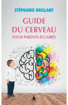 Guide du cerveau pour parents eclaires