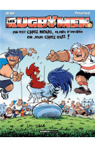 Les rugbymen t21 on est chez nous, alors d-entree on joue chez eux !