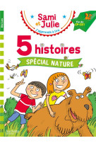 Sami et julie 5 histoires special nature fin cp ce1