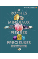 Roches, minéraux, pierres précieuses