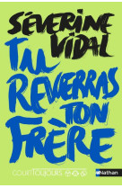 Tu reverras ton frere