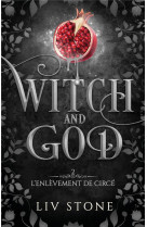 Witch and god t02 l-enlevement de circe