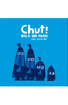 Chut ! on a un plan-tout carton