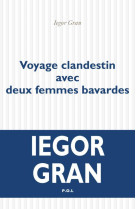 Voyage clandestin avec deux femmes bavarde