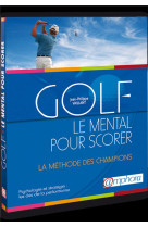 Golf - le mental pour scorer