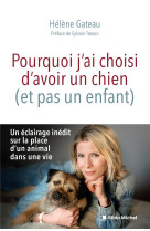 Pourquoi j-ai choisi d-avoir un chien (et pas un enfant)