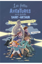 Les folles aventures de la famille saint arthur t12 enquete sous couverture