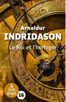 Le roi et l-horloger - grands caracteres, edition accessible pour les malvoyants