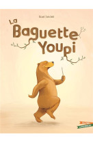 La baguette youpi