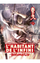 L-habitant de l-infini : bakumatsu t01