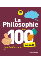 La philosophie en 100 questions pour les nuls