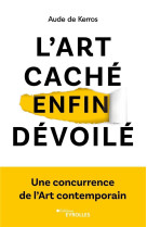 L-art cache enfin devoile - la concurrence de l-art contemporain