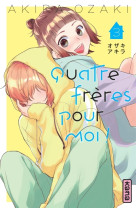 Quatre freres pour moi ! t03