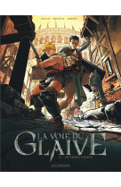 La voie du glaive - tome 1 - les frères furieux