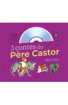 3 contes du pere castor a ecouter des 4 an + cd