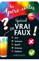 Apero-cartes special vrai ou faux ou les de ux