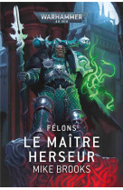 Félons : le maître herseur