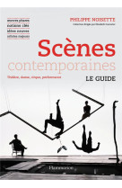 Scenes contemporaines - le guide