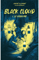 Black cloud t01 le royaume