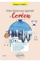 Petites histoires pour apprendre le coreen - a1-a2