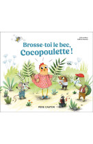 Brosse-toi le bec, cocopoulette