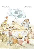 Ernest et célestine - au bonheur des souris