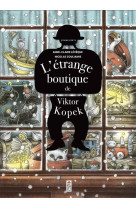 L-etrange boutique de viktor kopek