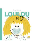 Loulou et tetine