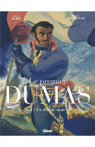 Le premier dumas t02 le diable noir