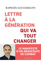 Lettre à la génération qui va tout changer