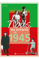 Nous, les enfants de 1945