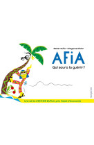 Afia qui saura la guerir ?