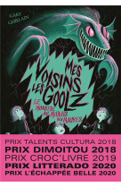 Mes voisins les goolz, tome 2. le monstre du marais des mauves