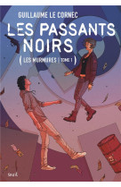 Les murmures t01 les passants noirs