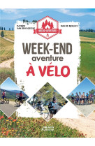 Micro-aventure : week-end evasion velo