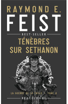 La guerre de la faille t04 tenebres sur sethanon