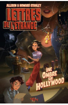 Lettres de l-etrange - une ombre sur hollywood