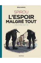 Le spirou d-emile bravo t04 spirou l -espoir malgre tout (troisieme partie)