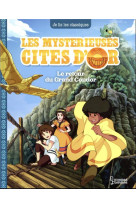 Les mysterieuses cites d-or t03 le retour du grand condor