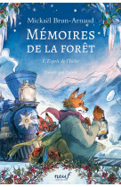 Mémoires de la forêt - tome 3 - l'esprit de l'hiver