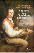 Voyages dans l amerique equinoxiale