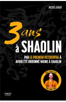 3 ans à shaolin