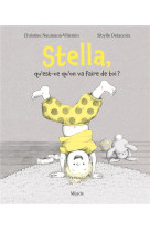 Stella qu-est-ce qu-on va faire de toi ?