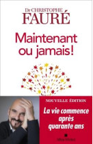 Maintenant ou jamais !